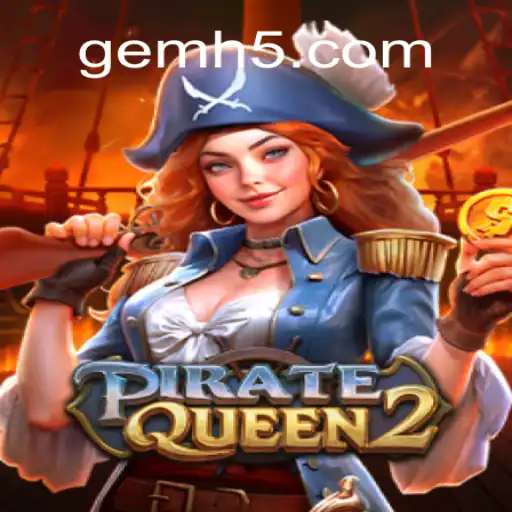 Desvendando PirateQueen2: O Novo Sucesso da Plataforma GEM.GAME